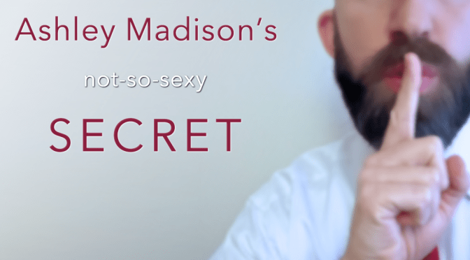 Ashley Madison's not-so-sexy secret